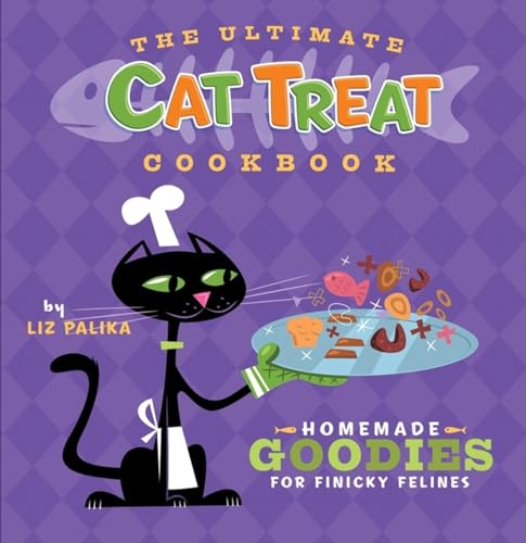 Beispielbild fr The Ultimate Cat Treat Cookbook: Homemade Goodies for Finicky Felines zum Verkauf von Wonder Book