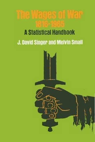 Stock image for The Wages of War, 1816-1965: A Statistical Handbook for sale by PAPER CAVALIER US