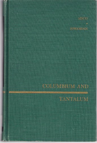 9780471793472: Columbium and Tantalum (Science & Technology of Materials S.)