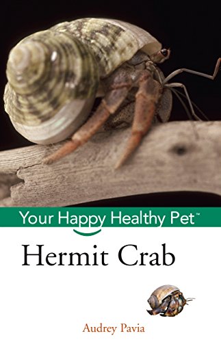 Beispielbild fr Hermit Crab: Your Happy Healthy Pet (Happy Healthy Pet, 51) zum Verkauf von Wonder Book