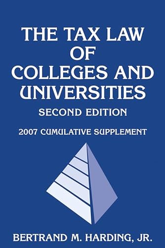 9780471794806: The Tax Law of Colleges and Universities: 2007 Cumulative Supplement