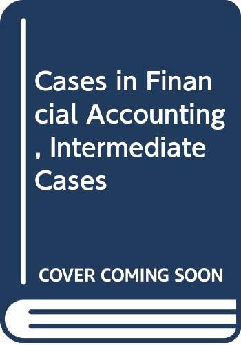 Stock image for Cases in Financial Accounting: Intermediate and Advanced for sale by Anybook.com