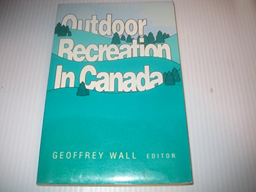 Imagen de archivo de Outdoor Recreation in Canada a la venta por Better World Books: West