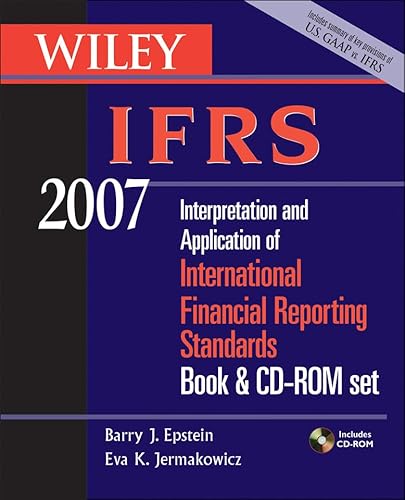 9780471798699: Wiley IFRS 2007: Interpretation and Application of International Financial Reporting Standards, Book & CD–ROM Set (Wiley IFRS: Interpretation and ... International Financial Reporting Standards)