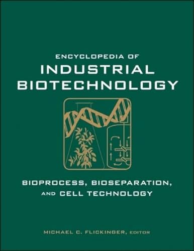 9780471799306: Encyclopedia of Industrial Biotechnology, 7 Volume Set: Bioprocess, Bioseparation, and Cell Technology (Kingfisher Guide)