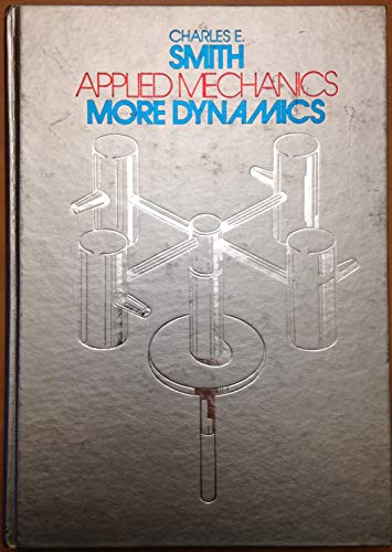 Stock image for Applied Mechanics-More Dynamics for sale by Better World Books