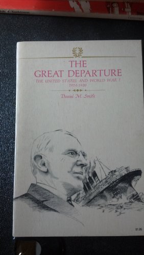 Beispielbild fr Great Departure: United States and World War I, 1914-20 (America in Crisis) zum Verkauf von Wonder Book