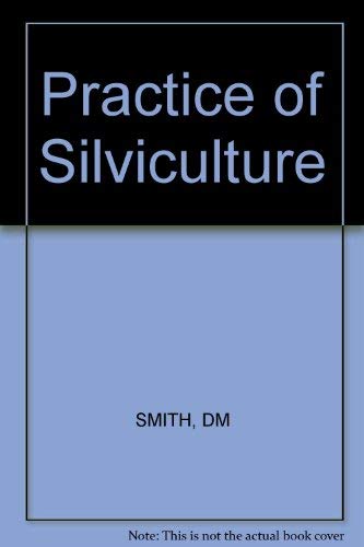 9780471800170: Practice of Silviculture