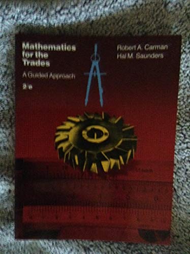 Stock image for Mathematics for the Trades: A Guided Approach for sale by HPB-Red