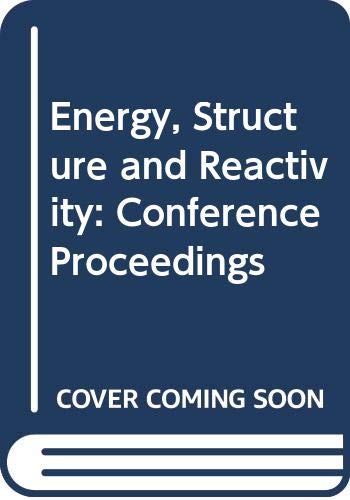 9780471801405: Energy, Structure and Reactivity: Conference Proceedings