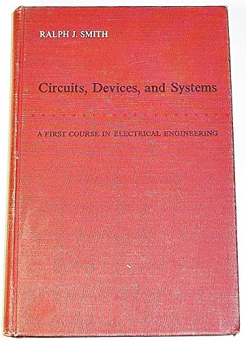 9780471801689: Circuits, Devices and Systems: First Course in Electrical Engineering