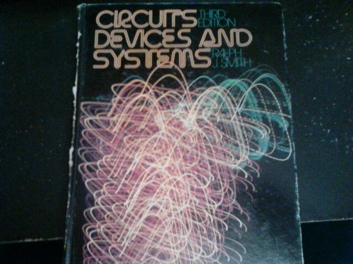 Imagen de archivo de Circuits, Devices and Systems : A First Course in Electrical Engineering a la venta por Better World Books: West