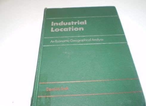 Imagen de archivo de Industrial Location: An Economic Geographical Analysis a la venta por BookDepart