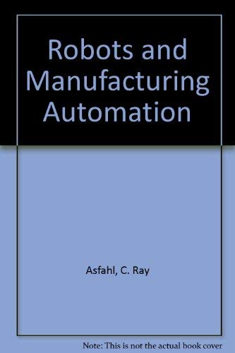 Stock image for Robots and Manufacturing Automation for sale by HPB-Red