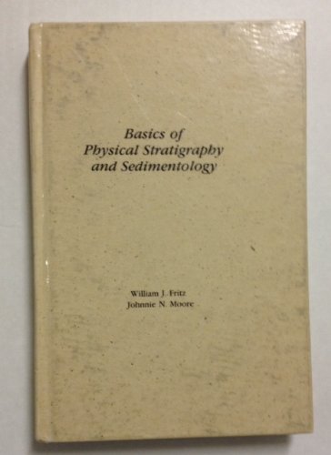 Beispielbild fr Basics of Physical Stratigraphy and Sedimentology zum Verkauf von Better World Books