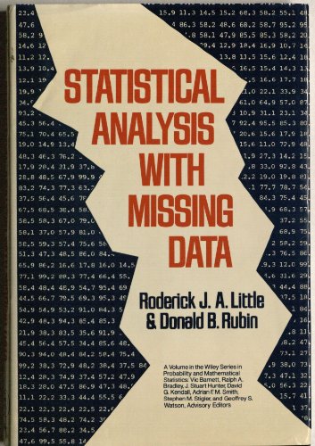 Statistical Analysis With Missing Data (Wiley Series in Probability and Statistics) (9780471802549) by Little, Roderick J. A.; Rubin, Donald B.