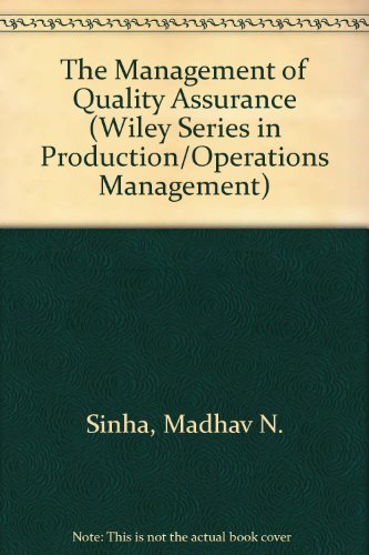 Beispielbild fr The Management of Quality Assurance (Wiley Series in Production/Operations Management) zum Verkauf von Bookmans