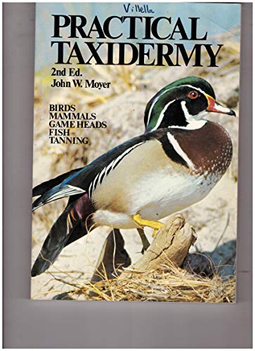Stock image for Practice of Taxidermy for sale by ThriftBooks-Atlanta