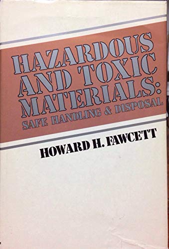 Imagen de archivo de Hazardous and Toxic Materials: Safe Handling and Disposal a la venta por Enterprise Books