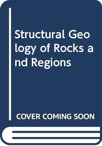 Imagen de archivo de Structural Geology of Rocks and Regions a la venta por Ann Becker