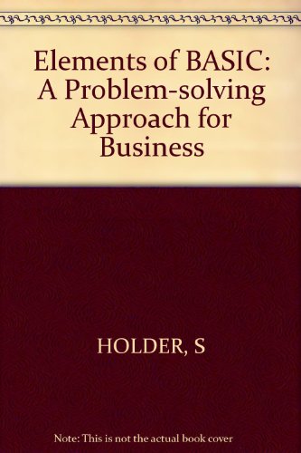Imagen de archivo de Elements of BASIC: A Problem-solving Approach for Business a la venta por GridFreed