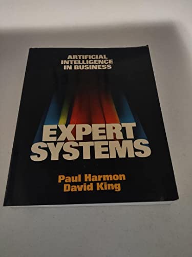 Imagen de archivo de Expert Systems: Artificial Intelligence in Business (General Trade) a la venta por Wonder Book