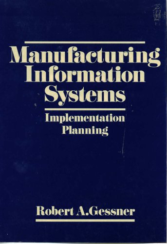 Beispielbild fr Manufacturing Information Systems: Implementation Planning. zum Verkauf von Wonder Book