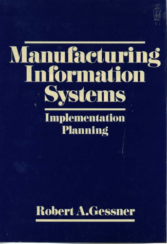 Stock image for Manufacturing Information Systems: Implementation Planning. for sale by Wonder Book