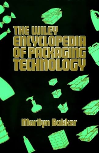 The Wiley Encyclopedia of Packaging Technology: 1st ed