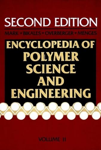 Imagen de archivo de Encyclopedia of Polymer Science and Engineering: Peroxy Compounds to Polyesters (Volume 11) a la venta por Anybook.com