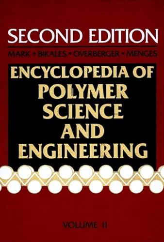 Stock image for Encyclopedia of Polymer Science and Engineering: Peroxy Compounds to Polyesters (Volume 11) for sale by Anybook.com