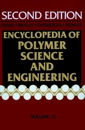 Imagen de archivo de Encyclopedia of Polymer Science and Engineering: Polyesters to Polypeptide Synthesis: v.12 (Encyclopaedia of Polymer Science and Engineering) a la venta por WorldofBooks