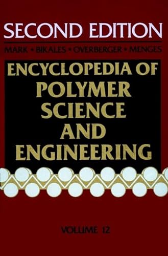 Stock image for Encyclopedia of Polymer Science and Engineering: Polyesters to Polypeptide Synthesis: v.12 (Encyclopaedia of Polymer Science and Engineering) for sale by WorldofBooks
