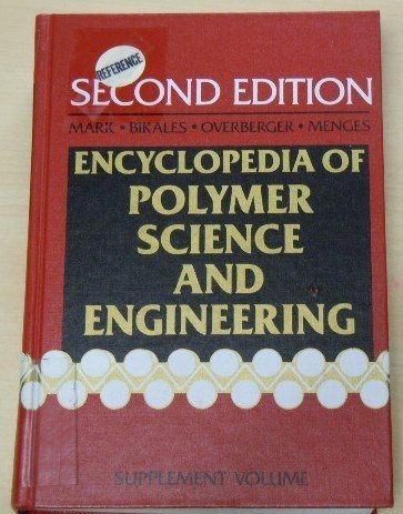 Imagen de archivo de Encyclopedia of Polymer Science and Engineering: Acid-Base Interactions to Vinyl Chloride Polymers, Supplement Volume a la venta por PsychoBabel & Skoob Books