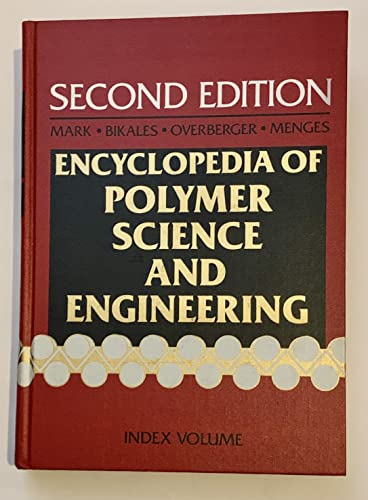 Beispielbild fr Encyclopedia of Polymer Science and Engineering: Index Volume zum Verkauf von PsychoBabel & Skoob Books