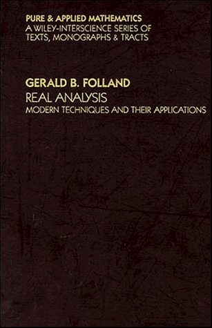 Real Analysis: Modern Techniques and Their Applications (9780471809586) by Folland, Gerald B.