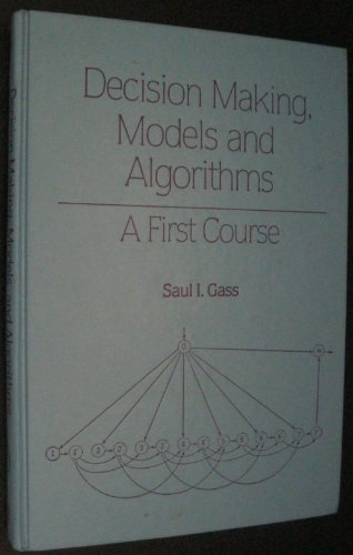 Imagen de archivo de Decision Making, Models and Algorithms: A First Course a la venta por Lot O'Books