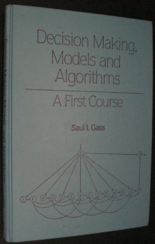 Stock image for Decision Making, Models and Algorithms: A First Course for sale by Lot O'Books