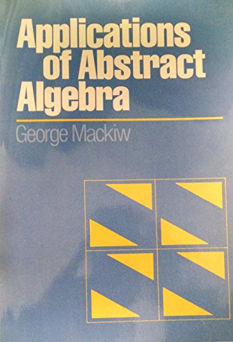 Beispielbild fr Applications of Abstract Algebra zum Verkauf von Better World Books