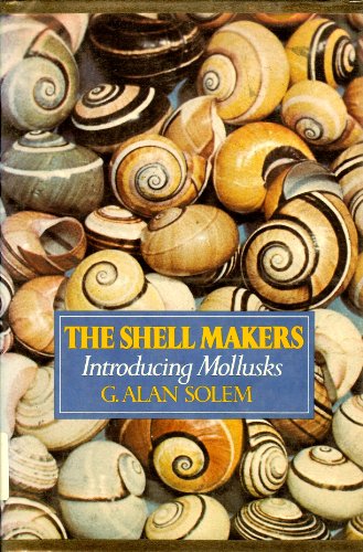 Stock image for Shell Makers: Introducing Mollusks. for sale by Black Cat Hill Books