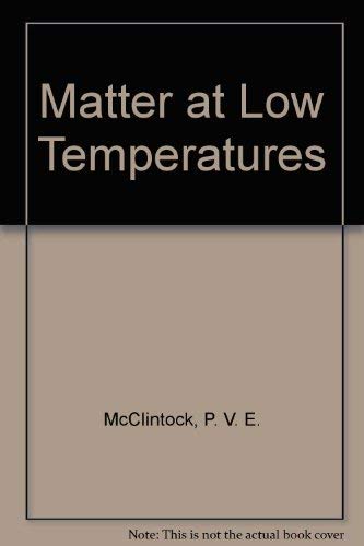 Stock image for Matter At Low Temperatures for sale by Chequamegon Books