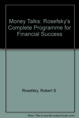 9780471813460: Money Talks: Bob Rosefsky's Complete Program for Financial Success