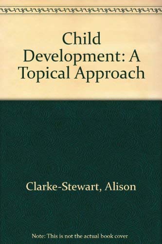 Imagen de archivo de Child Development : A Topical Approach a la venta por Better World Books