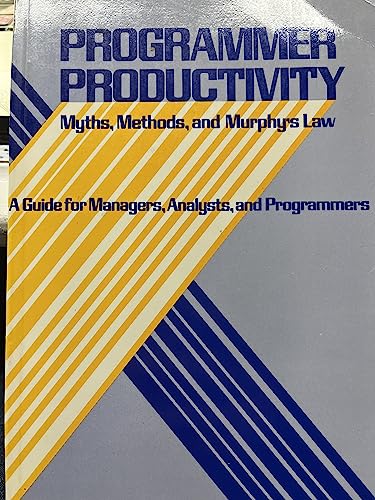 Imagen de archivo de Programmer Productivity: Myths, Methods, and Murphy's Law a la venta por Ergodebooks