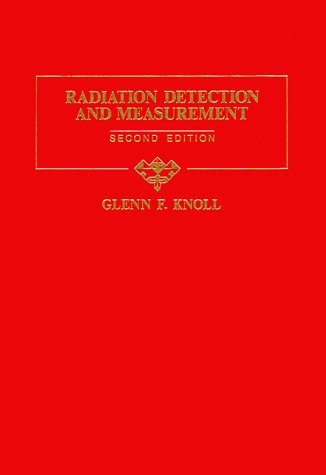 Radiation Detection and Measurement, 2nd Edition