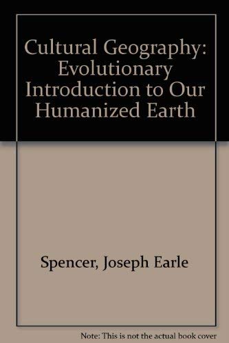 Stock image for Cultural Geography: Evolutionary Introduction to Our Humanized Earth for sale by GuthrieBooks