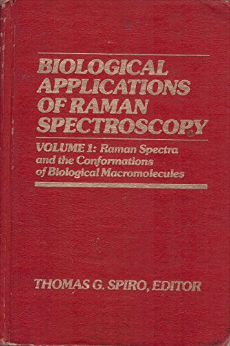 Imagen de archivo de Biological Applications Raman Spectroscopy: Raman Spectra & the Conformations of Biological MacRomolecules. (Biological applications of Raman spectroscopy) (Vol 1) a la venta por dsmbooks