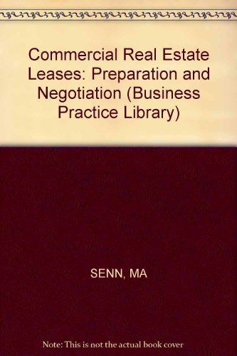 Imagen de archivo de Commercial Real Estate Leases: Preparation and Negotiation a la venta por A Few Books More. . .