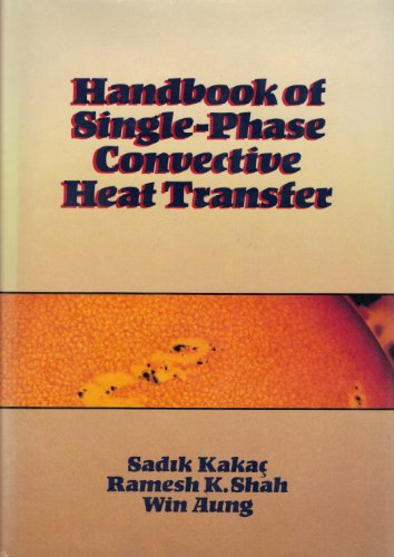 Imagen de archivo de Handbook of Single-Phase Convective Heat Transfer a la venta por Pelican Bay Books