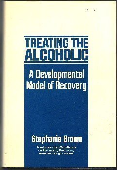 Imagen de archivo de Treating the Alcoholic : A Developmental Model of Recovery a la venta por Better World Books
